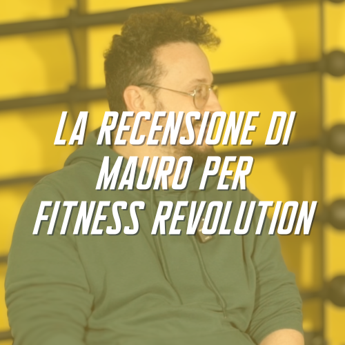 Recensione di Mauro per Fitness Revolution