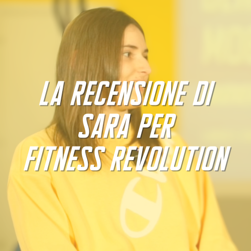 Recensione di Sara per Fitness Revolution